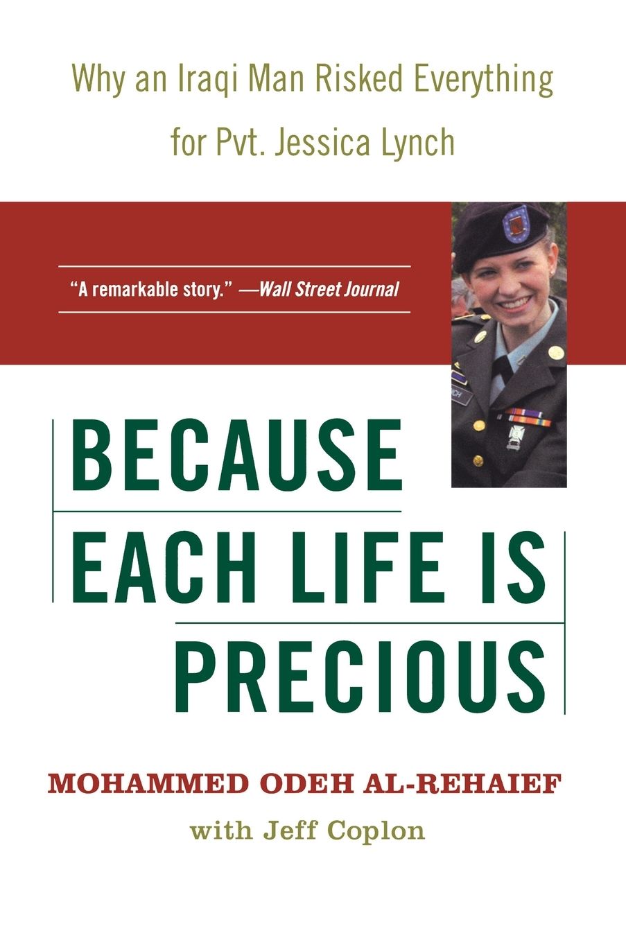 Because Each Life Is Precious: Why an Iraqi Man Risked Everything for Pvt. Jessica Lynch