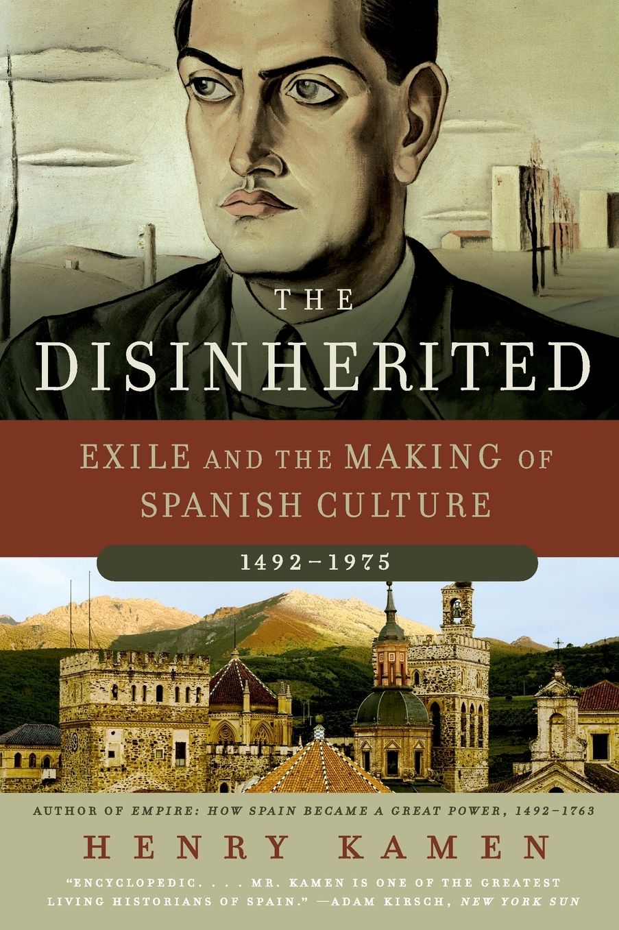 Disinherited: Exile and the Making of Spanish Culture, 1492-1975