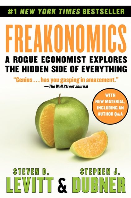 Freakonomics: A Rogue Economist Explores the Hidden Side of Everything [ATG update Test 5/15/2014]