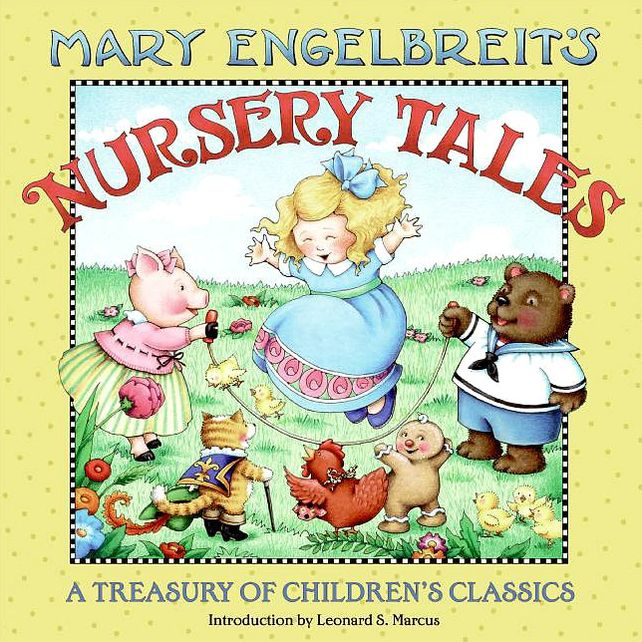 Mary Engelbreit's Nursery Tales: A Treasury of Children's Classics