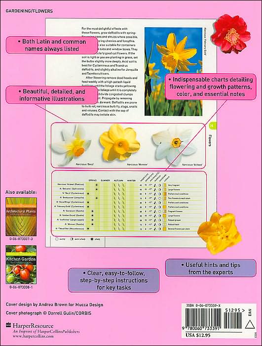 Flowers: What to Grow and How to Grow it (HarperCollins Practical Gardner Series)