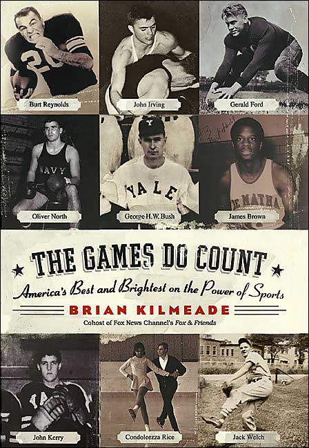 Games Do Count: America's Best and Brightest on the Power of Sports