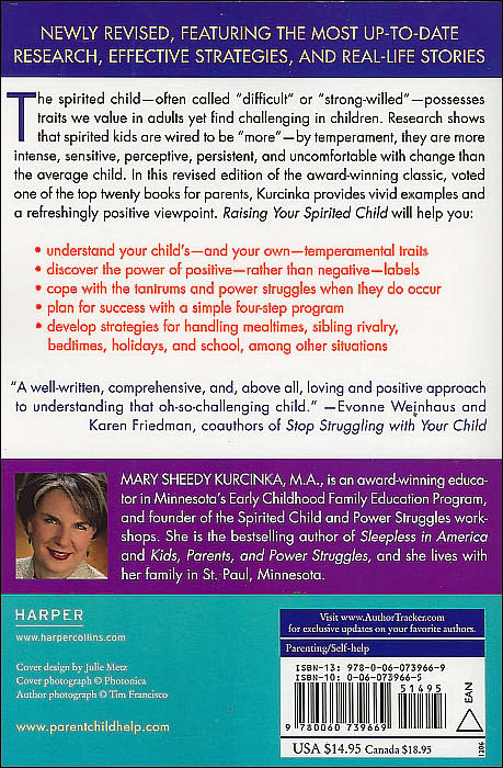 Raising Your Spirited Child: A Guide for Parents Whose Child Is More Intense, Sensitive, Perceptive, Persistent, Energetic