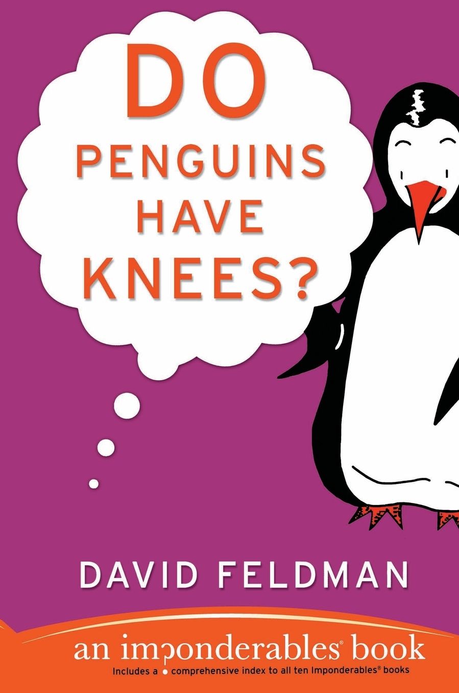Do Penguins Have Knees?: An Imponderables Book (Imponderables Series)