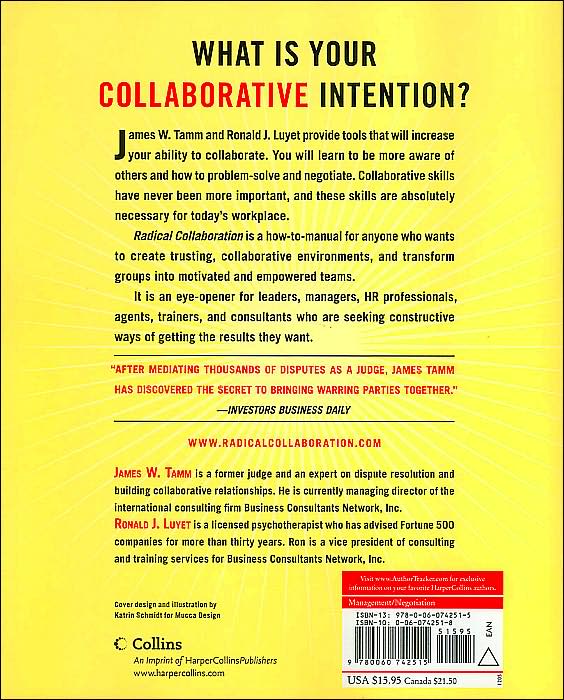 Radical Collaboration: Five Essential Skills to Overcome Defensiveness and Build Successful Relationships