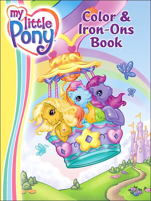 My Little Pony Color & Iron-Ons Book