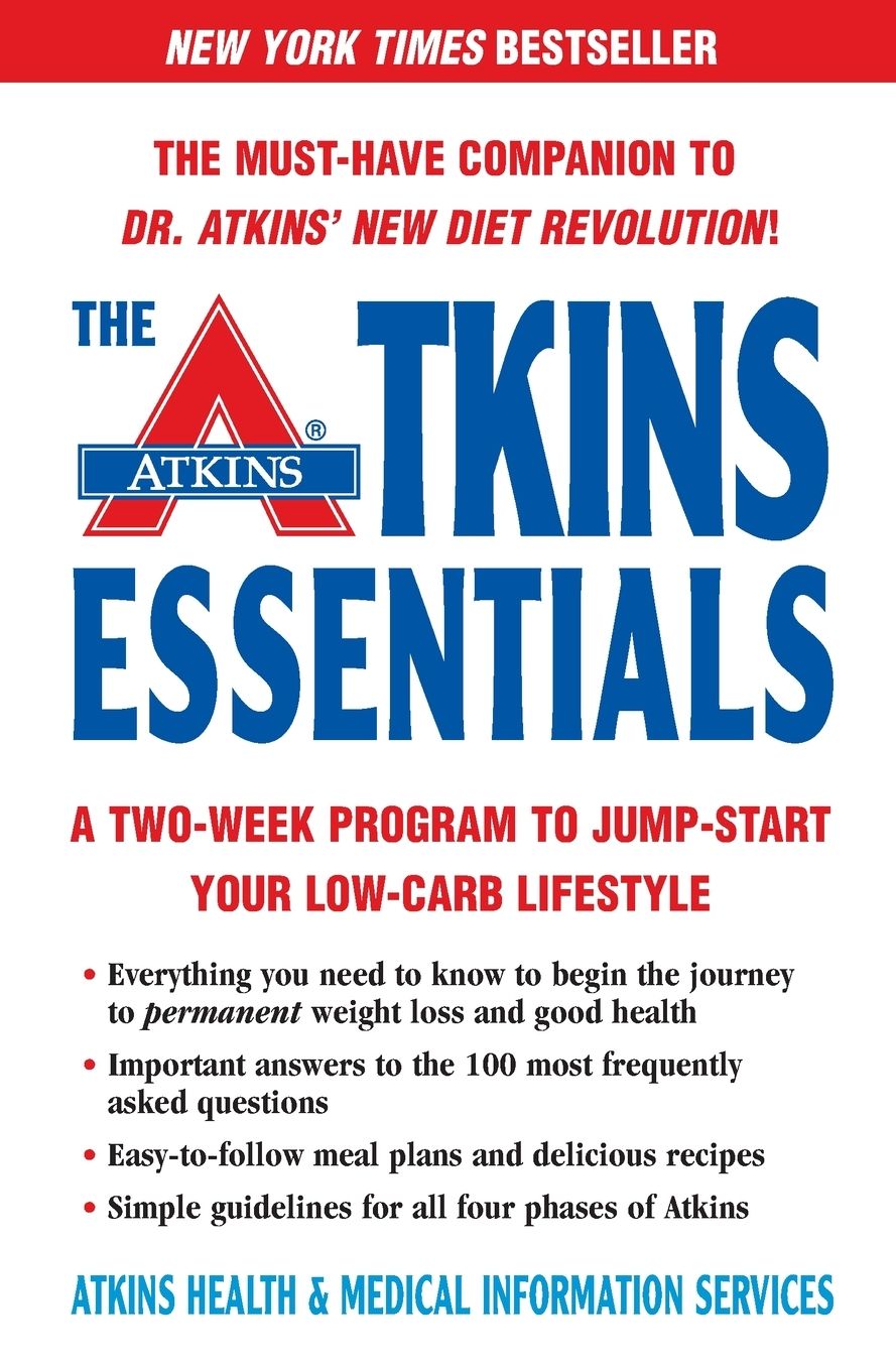 The Atkins Essentials: A Two-Week Program to Jump-Start Your Low Carb Lifestyle