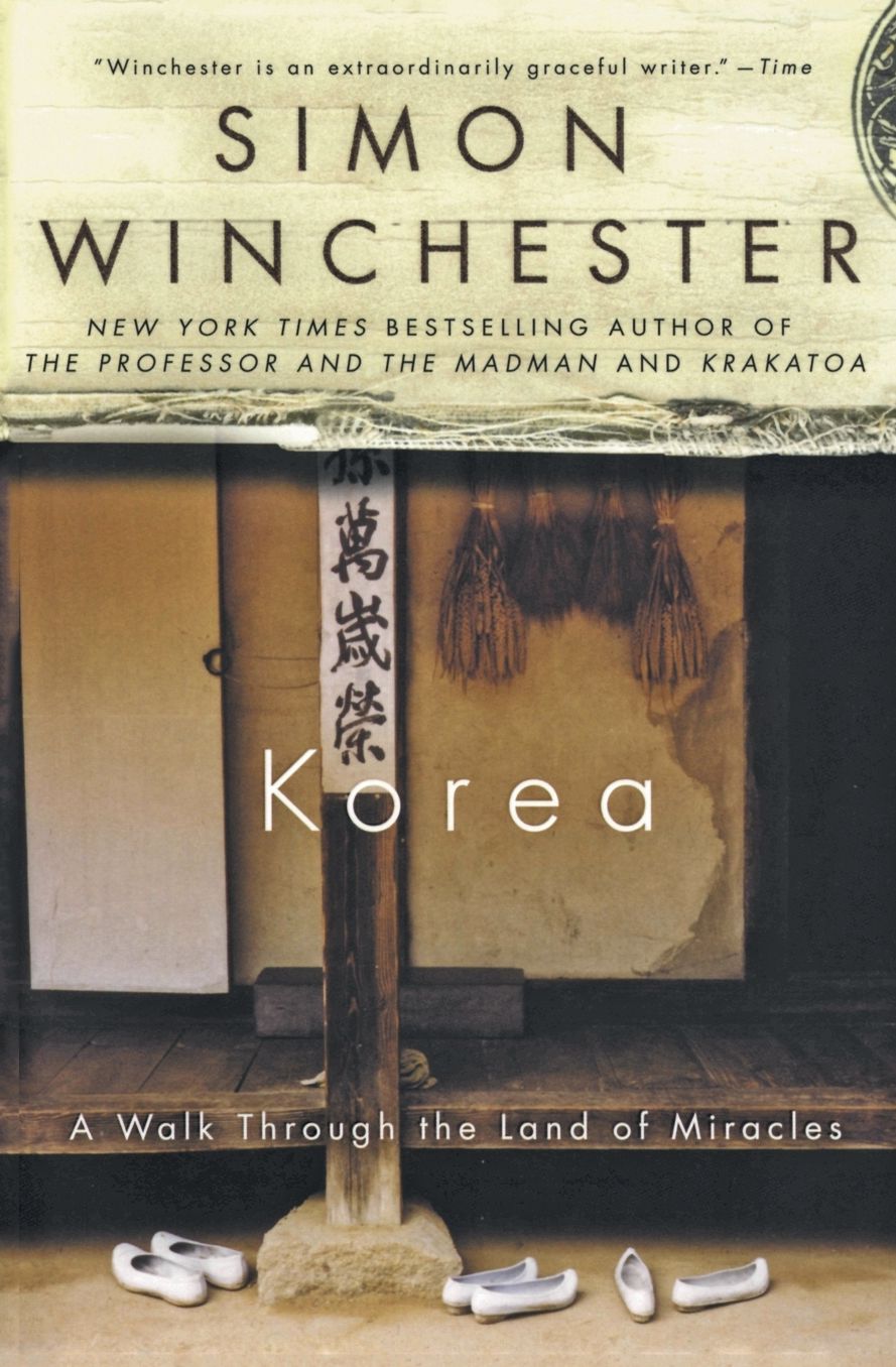Korea: A Walk through the Land of Miracles