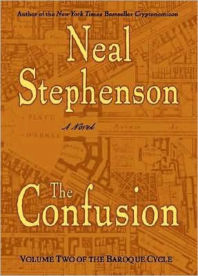 The Confusion (Baroque Cycle Series #2)