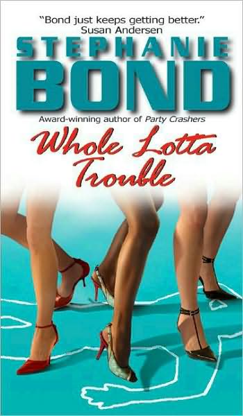 Whole Lotta Trouble (Avon Romantic Suspense Series)