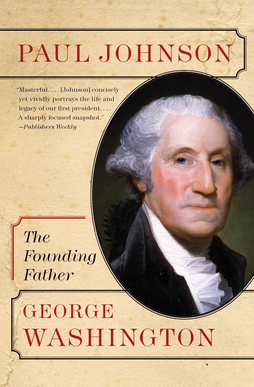 George Washington: The Founding Father (Eminent Lives Series)