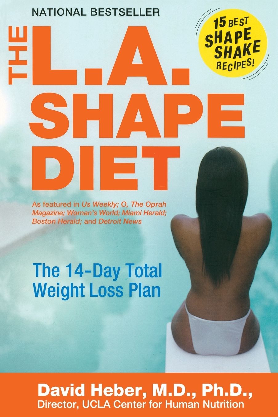 L. A. Shape Diet: The 14-Day Total Weight-Loss Plan
