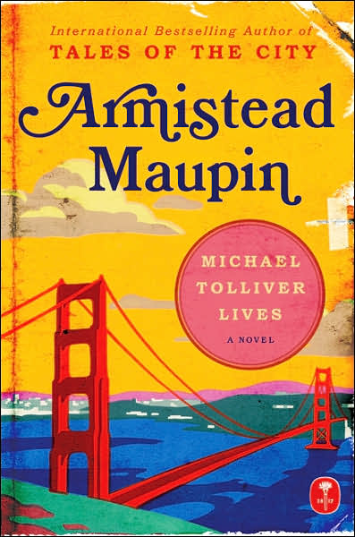 Michael Tolliver Lives (Tales of the City Series #7)