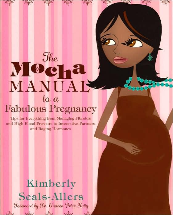Mocha Manual to a Fabulous Pregnancy