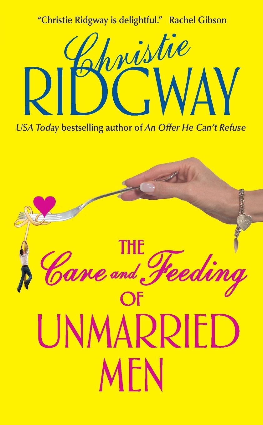 Care and Feeding of Unmarried Men