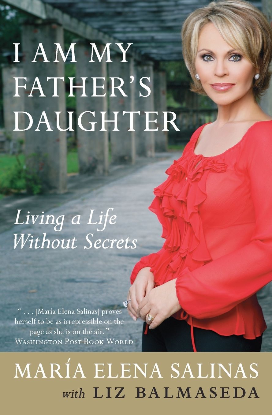 I Am My Father's Daughter: Living a Life without Secrets