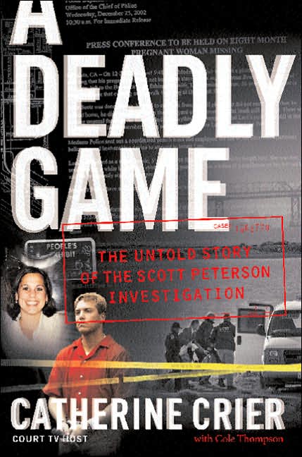 Deadly Game: The Untold Story of the Scott Peterson Investigation