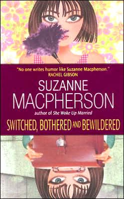 Switched, Bothered and Bewildered