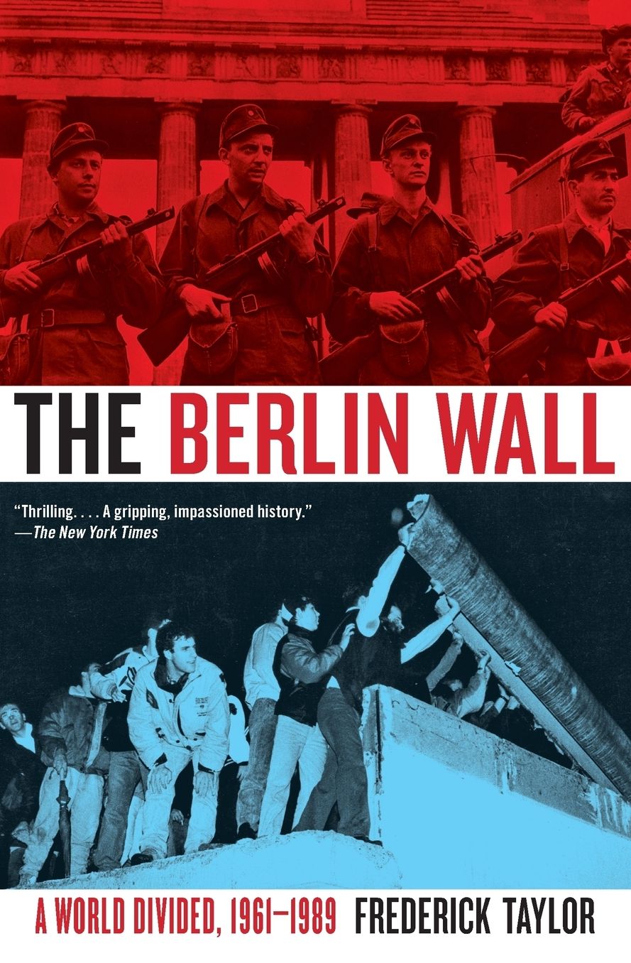 Berlin Wall: A World Divided, 1961-1989