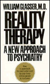 Reality Therapy: A New Approach to Psychiatry