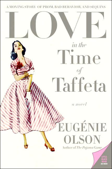 Love in the Time of Taffeta
