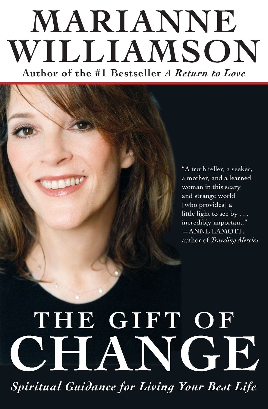 The Gift of Change - Spiritual Guidance for Living Your Best Life