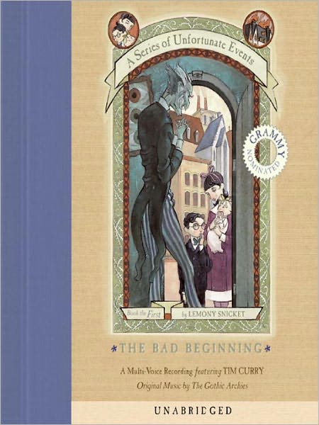 The Bad Beginning: Book the First (A Series of Unfortunate Events)