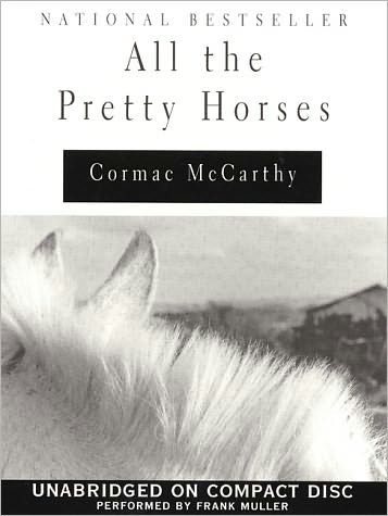 All the Pretty Horses (Border Trilogy Series #1)