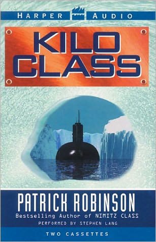 Kilo Class (Admiral Arnold Morgan Series #2)