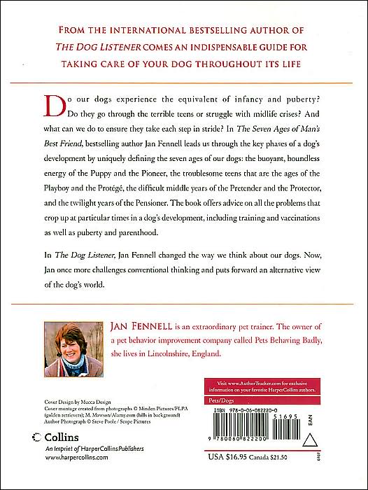 Seven Ages of Man's Best Friend: A Comprehensive Guide to Caring for Your Dog Through All the Stages of Life