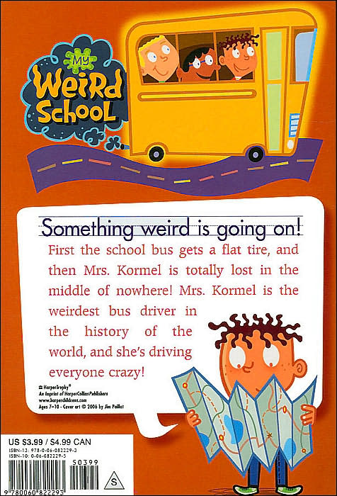 Mrs. Kormel Is Not Normal! (My Weird School Series #11)