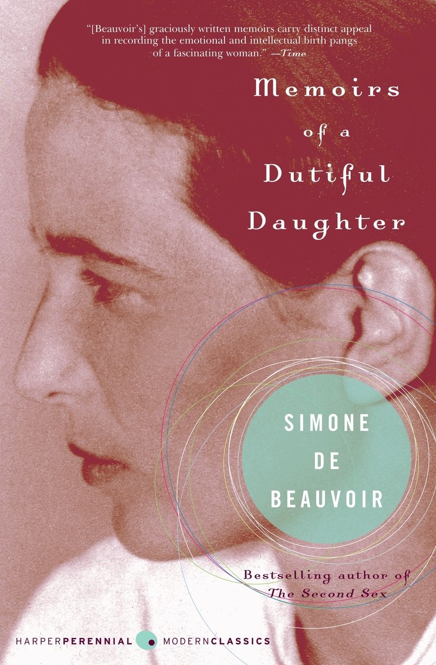 Memoirs of a Dutiful Daughter (Perennial Classics Series)