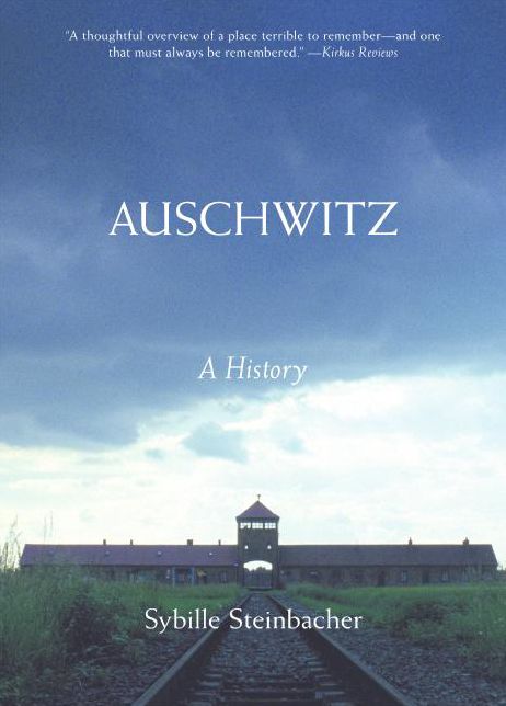 Auschwitz: A History