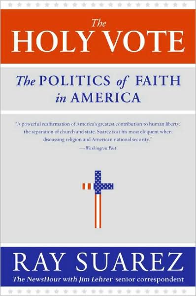 Holy Vote: The Politics of Faith in America