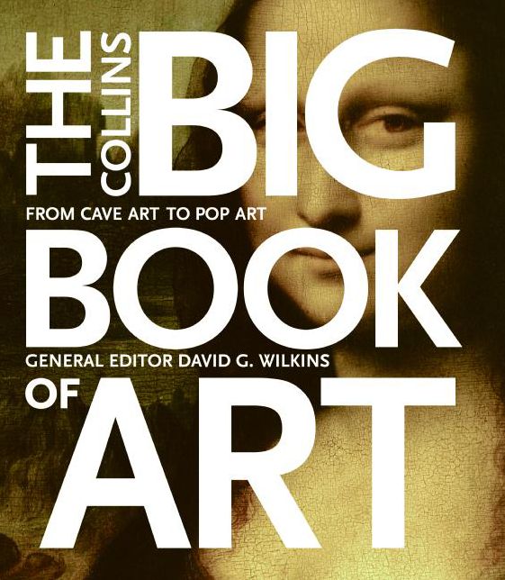 Collins Big Book of Art: A Joyous Journey from Cave Art to Pop Art