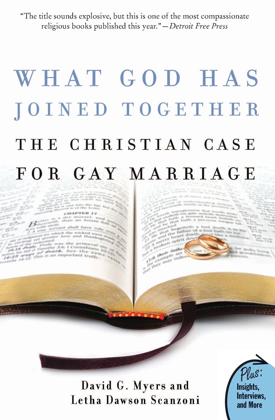 What God Has Joined Together?: The Christian Case for Gay Marriage