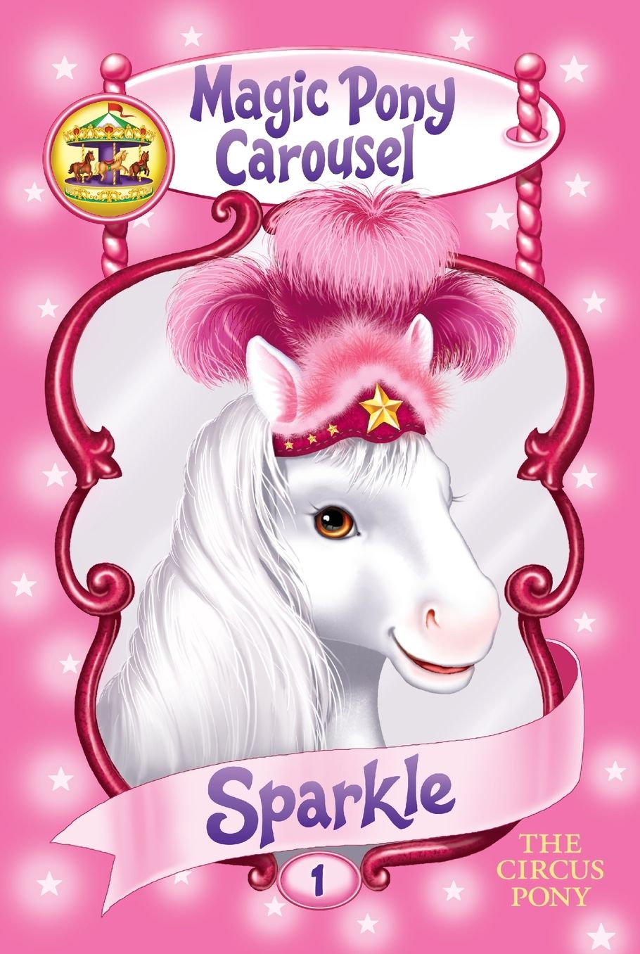 Sparkle the Circus Pony (Magic Pony Carousel Series #1)