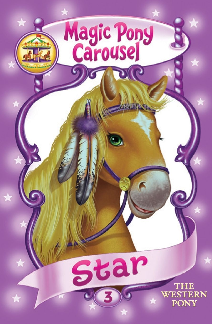 Star the Western Pony (Magic Pony Carousel Series #3)