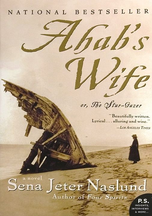 Ahab's Wife: Or, The Star-Gazer
