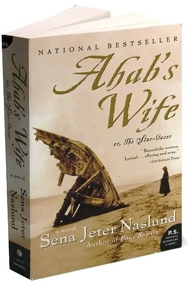 Ahab's Wife: Or, The Star-Gazer