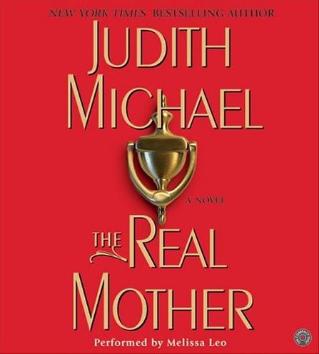 The Real Mother: A Novel