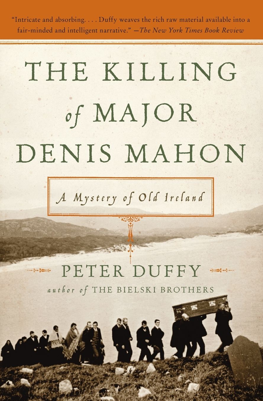 Killing of Major Denis Mahon: A Mystery of Old Ireland