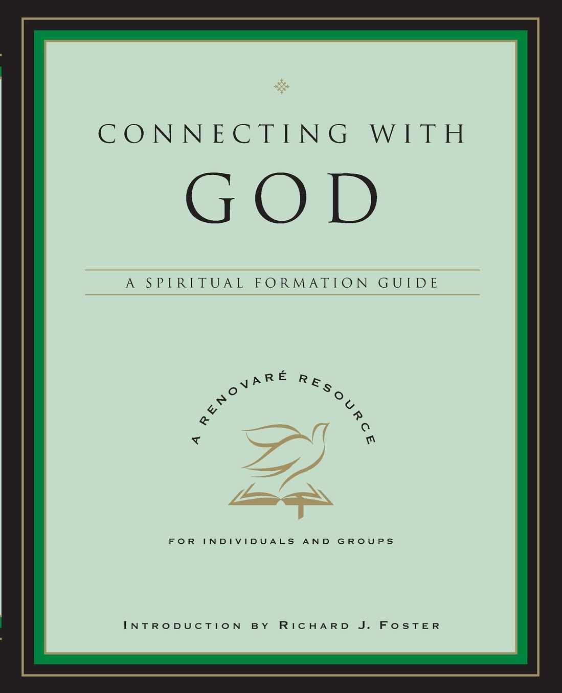 Connecting with God: A Spiritual Formation Guide