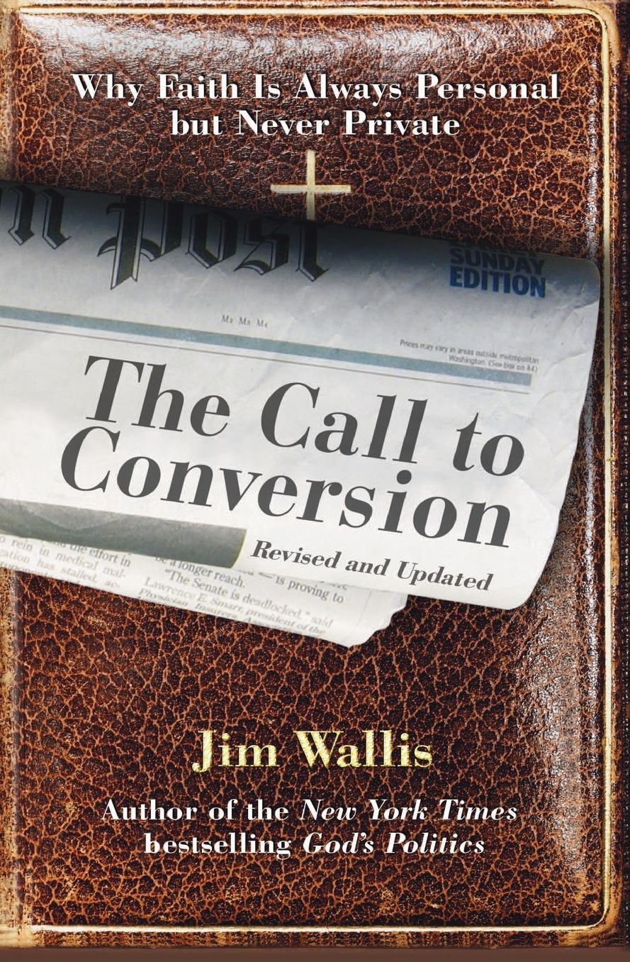 Call to Conversion: Why Faith Is Always Personal and Never Private