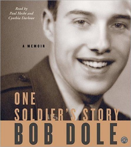 One Soldier's Story: A Memoir