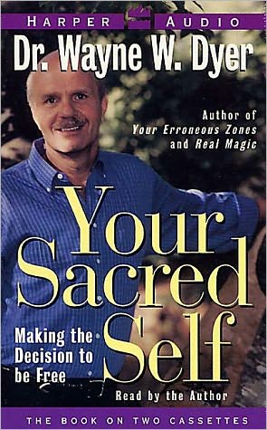 Your Sacred Self: Making the Decision to Be Free
