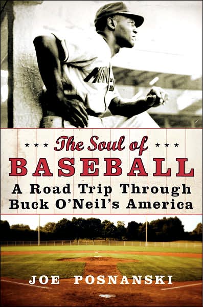 Soul of Baseball: A Road Trip through Buck O'Neil's America