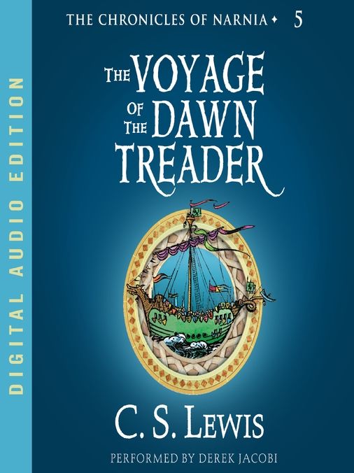 The Voyage of the Dawn Treader (Chronicles of Narnia Series #5)