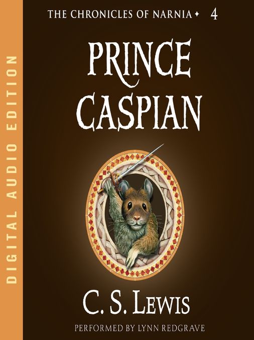 Prince Caspian (Chronicles of Narnia Series #4)