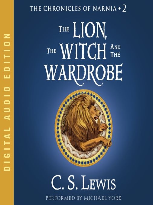 The Lion, the Witch and the Wardrobe (Chronicles of Narnia Series #2)